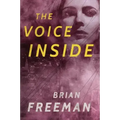 The Voice Inside: A Thriller