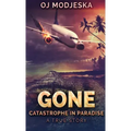 Gone: Catastrophe in Paradise