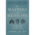 The Masters of Medicine: Our Greatest Triumphs in the Race to Cure Humanity's Deadliest Diseases