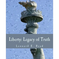 Liberty: Legacy of Truth (Large Print Edition)