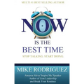 NOW Is the Best Time: Stop Talking. Start Doing.