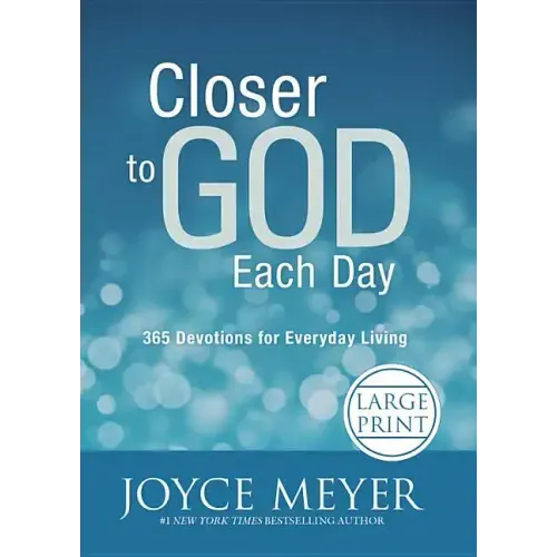 Closer to God Each Day: 365 Devotions for Everyday Living