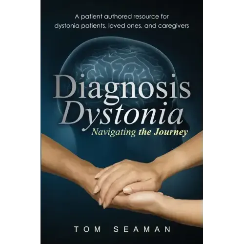 Diagnosis Dystonia: Navigating the Journey