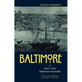 Baltimore: A Not Too Serious History