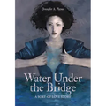 Water Under the Bridge: A Sort-of Love Story