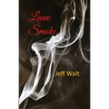 Leave Smoke