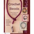 Crochet with Beads: Basic Steps and Innovative Techniques