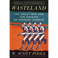 Wasteland: The Great War and the Origins of Modern Horror