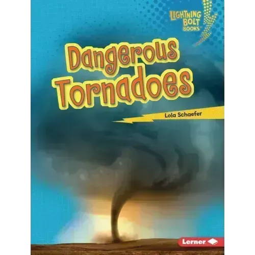 Dangerous Tornadoes