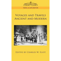 Voyages and Travels Ancient and Modern