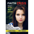 Faith Crisis Vol. 1 - We Were NOT Betrayed!: Answering, "Did the LDS Church Lie?"