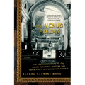 The Venus Fixers: The Remarkable Story of the Allied Monuments Officers Who Saved Italy's Art During World War II
