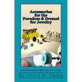 Accessories for the Foredom and Dremel for Jewelry