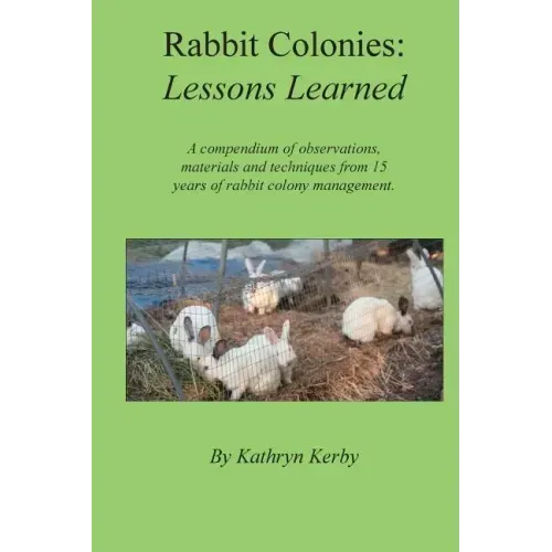 Rabbit Colonies Lessons Learned