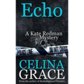 Echo (A Kate Redman Mystery: Book 6)