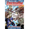 Strategyman vs. the Anti-Strategy Squad: Using Strategic Thinking to Defeat Bad Strategy and Save Your Plan