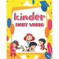 kinder sight words: Sight words books kindergarten, kindergarten grade sight words, sight words 1st grade, sight words for kindergarteners