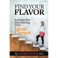 Find Your Flavor: A Recipe for Discovering Your Ideal Career