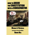 How to Argue the Constitution with a Conservative
