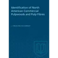 Identification of North American Commercial Pulpwoods and Pulp Fibres