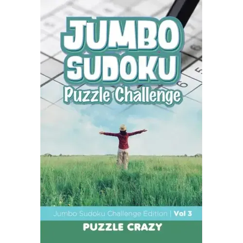 Jumbo Sudoku Puzzle Challenge Vol 3: Jumbo Sudoku Challenge Edition