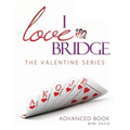 I Love Bridge the Valentine Series: Advanced