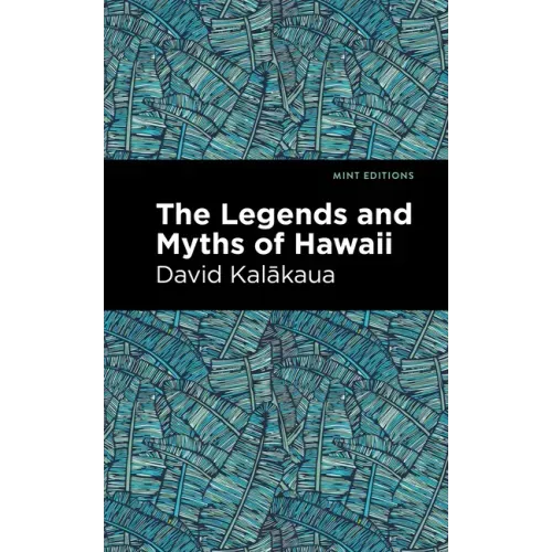 The Legends and Myths of Hawaii