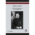 Iron Lazar: A Political Biography of Lazar Kaganovich