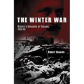 The Winter War: Russia's Invasion of Finland, 1939-1940