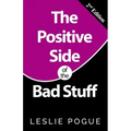 The Positive Side of the Bad Stuff