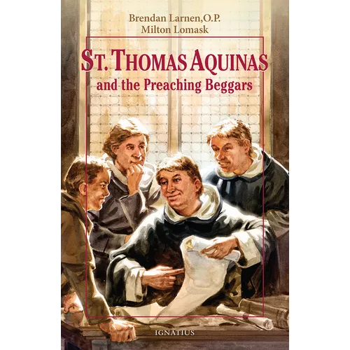 St. Thomas Aquinas and the Preaching Beggars