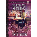 Secrets and Sequins: A Ghostly Fashionista Mystery