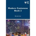 Modern Cantonese Book 2: A Textbook for Global Learners