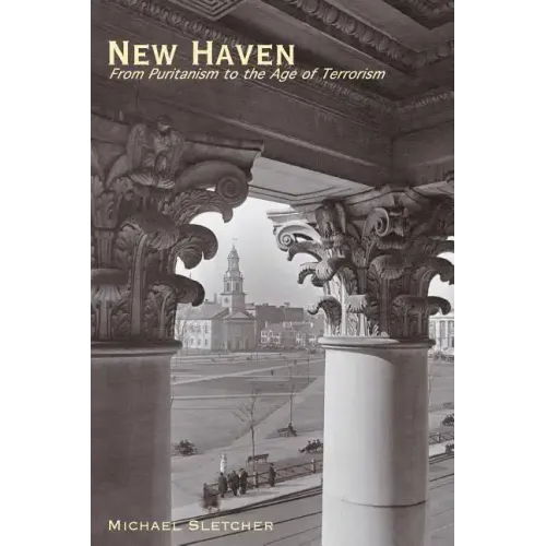 New Haven: From Puritanism to the Age of Terrorism