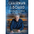 Chairman at the Board: Recording the Soundtrack of a Generation