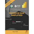 Power BI DAX Simplified: DAX and calculation language of Power BI demystified by practical examples