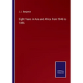Eight Years in Asia and Africa from 1846 to 1855