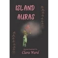 Island Auras: Uncertain Ground Book 2