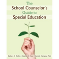 The School Counselor′s Guide to Special Education