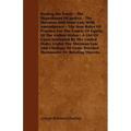 Darling On Trusts - The Department Of Justice - The Sherman Anti-Trust Law, With Amendments - The New Rules Of Practice For The Courts Of Equity Of Th