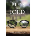 Bless The LORD!: Obstacles and Opportunities