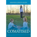 Comatised