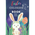 Easter Coloring Book For Kids: An Activity Book and Easter Basket Stuffer for Kids Ages 3 -7