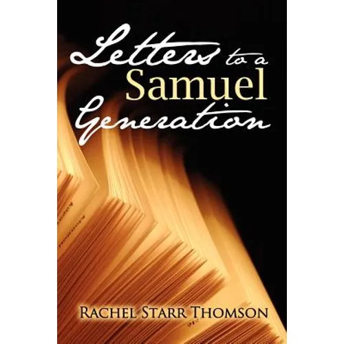 Letters to a Samuel Generation