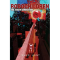 RoboChildren: The Tussin Generation