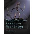 Stop-Motion Armature Machining: A Construction Manual