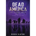 Dead America - The Second Week Part Two - 6 Book Collection