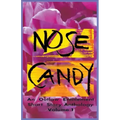 Nose Candy - An Outlaw Entitlement Short Story Anthology Volume 1