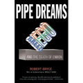 Pipe Dreams: Greed, Ego, and the Death of Enron