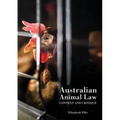 Australian Animal Law: Context and Critique